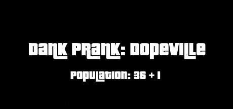 Dank Prank: Dopeville Cover Image