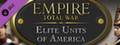 Empire: Total War™ - Elite Units of America