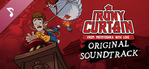 Irony Curtain: From Matryoshka with Love - Original Soundtrack