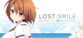 LOST:SMILE memories