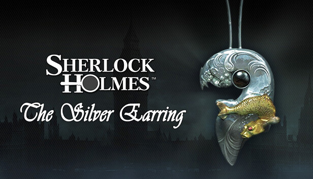 Sherlock Holmes: The Silver Earring on Steam Sherlock Holmes: The Silver Earring on Steam