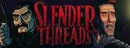 Slender Threads