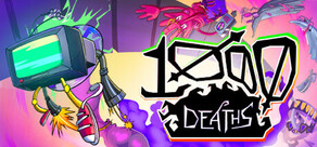 1000 Deaths (Thousand Deaths)