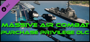 Massive Air Combat - Purchase Privilege DLC