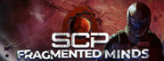 SCP: Fragmented Minds