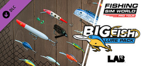 Fishing Sim World®: Pro Tour - Big Fish Lure Pack