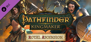 Pathfinder: Kingmaker — Royal Ascension