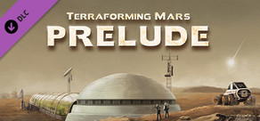 Terraforming Mars - Prelude