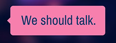 We should talk