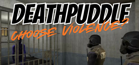 Deathpuddle: Choose Violence? Cover Image