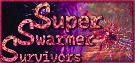Super Swarmer Survivors
