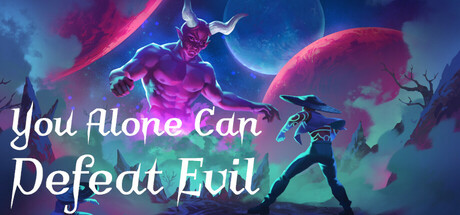 You Alone Can Defeat Evil Cover Image