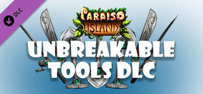 Paraiso Island Unbreakable Tools