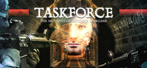 Taskforce: The Mutants of October Morgane