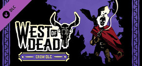 West of Dead: Crow DLC