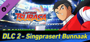 Captain Tsubasa: Rise of New Champions - Singprasert Bunnaak