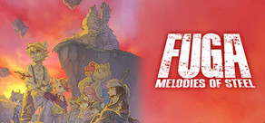 Fuga: Melodies of Steel