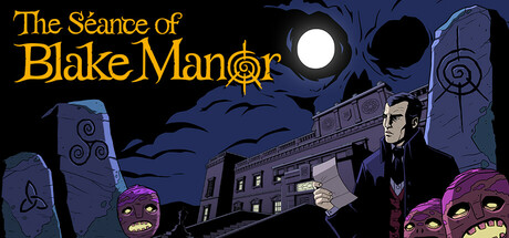 The Séance of Blake Manor Cover Image