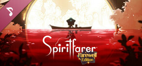 Spiritfarer®: Farewell Edition - OST