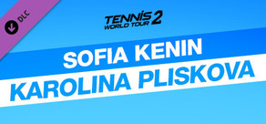 Tennis World Tour 2 - Sofia Kenin & Karolina Pliskova