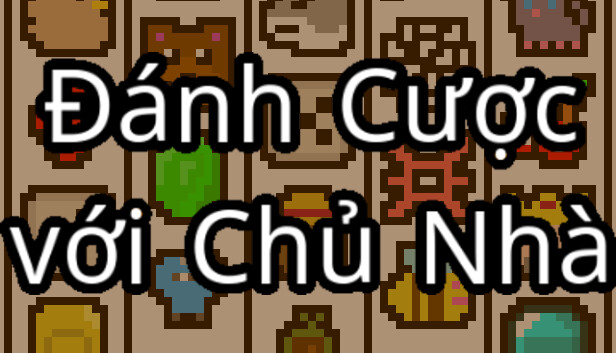 Đánh Cược với Chủ Nhà