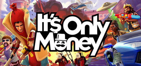 It's Only Money