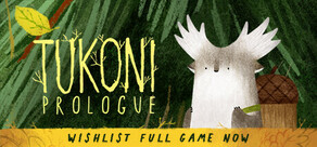 Tukoni: Prologue