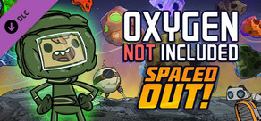 Oxygen Not Included - Spaced Out!