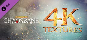 Warhammer: Chaosbane - 4K Textures