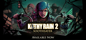 Kathy Rain 2: Soothsayer