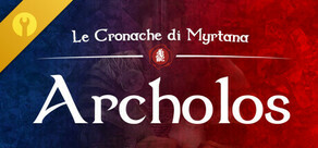 Le Cronache di Myrtana: Archolos