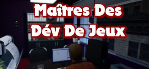 MAÎTRES DU DÉV DE JEU