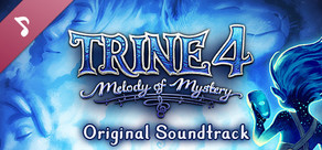 Trine 4: Melody of Mystery Soundtrack