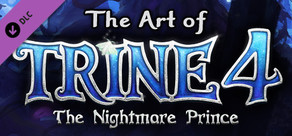 Trine 4: The Nightmare Prince - The Art of Trine 4 (Artbook)