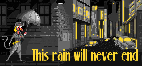 This rain will never end - noir adventure detective Cover Image