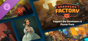 Learning Factory Support the Developers & Poster Pack