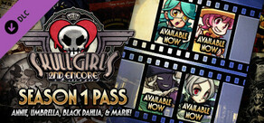 Skullgirls: Season 1 Pass