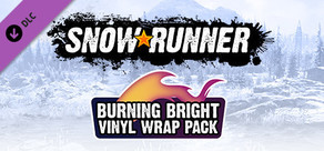 SnowRunner - Burning Bright Vinyl Wrap Pack