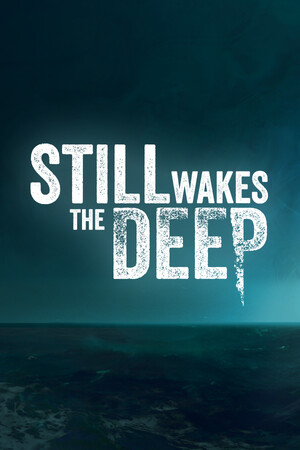 Still Wakes the Deep (v1.2 + MULTi11) | 8.82 GB