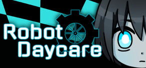 Robot Daycare