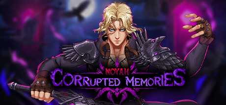 Noyah: Corrupted Memories