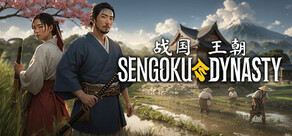 战国王朝 - Sengoku Dynasty