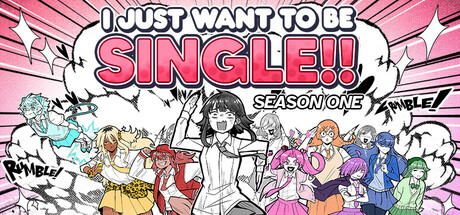 I Just Want to be Single!! Season One