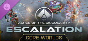 Ashes of the Singularity: Escalation - Core Worlds DLC