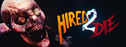 Hired 2 Die