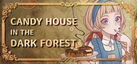 CANDY HOUSE in the DARK FOREST Cover Image