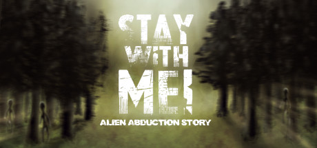 Stay with Me! Alien Abduction Story Cover Image