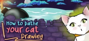 How To Bathe Your Cat: Drawing