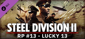 Steel Division 2 - Reinforcement Pack #13 - Lucky 13