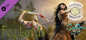 Fantasy Grounds - Into the Fey Lands